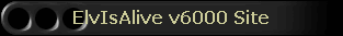 ElvIsAlive v6000 Site