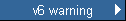 v6 warning